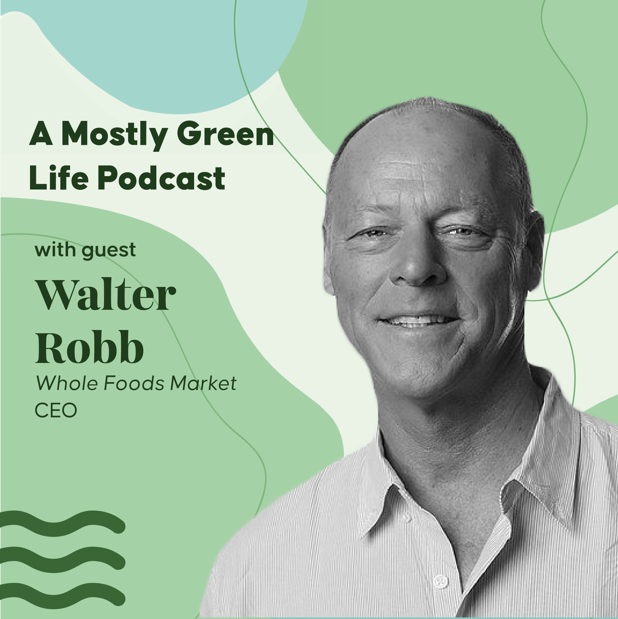 Walter Robb, co-CEO of Whole Foods Market