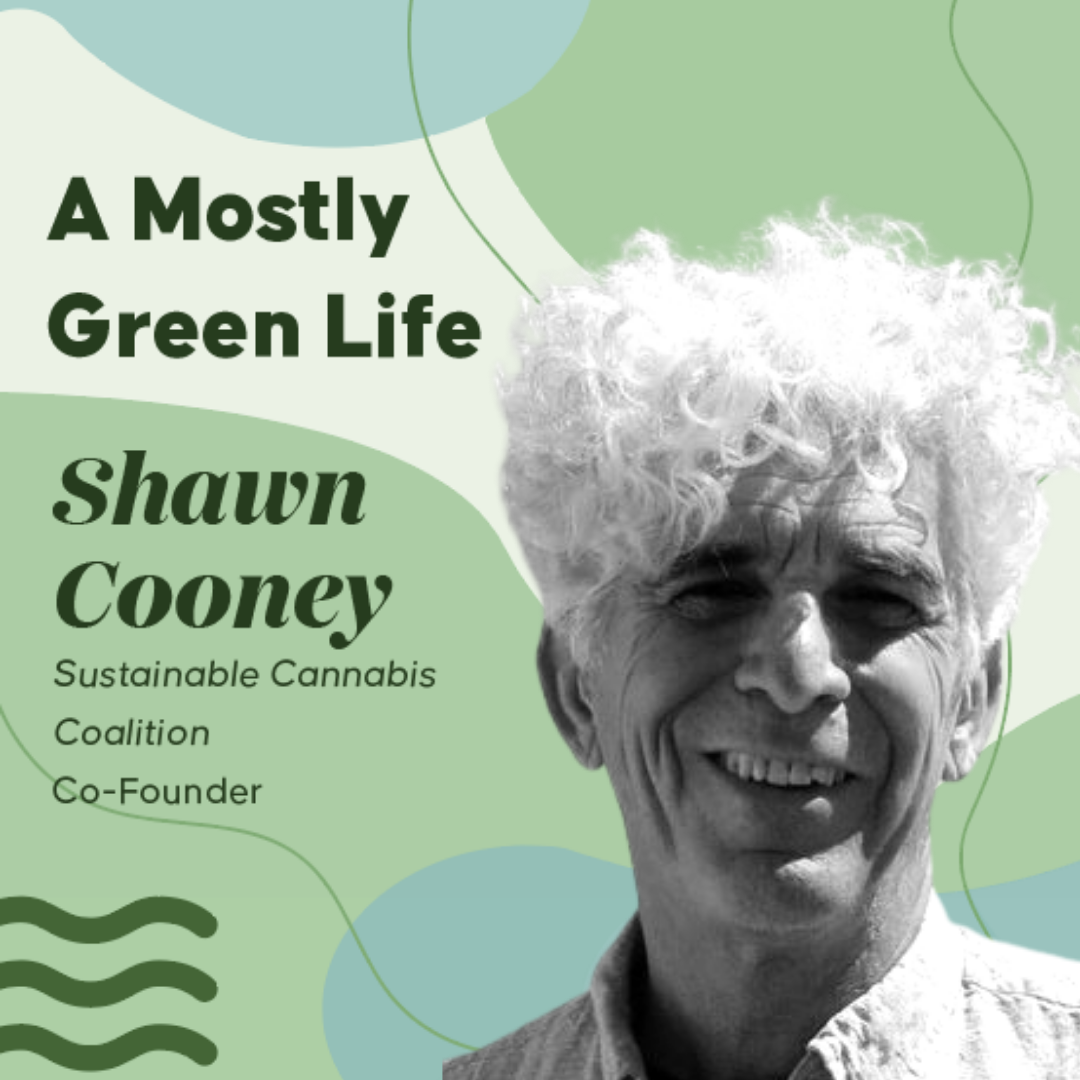 Shawn Cooney of Sustainable Cannabis Coalition
